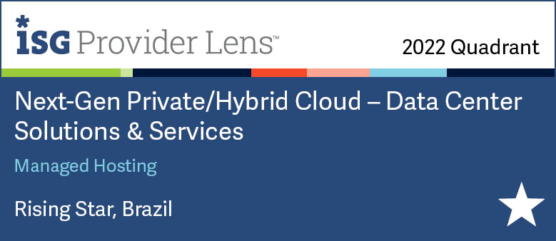 Rising Star - ISG Provider Lens™ Next-Gen Private/Hybrid Cloud Quadrant, Brazil 2022